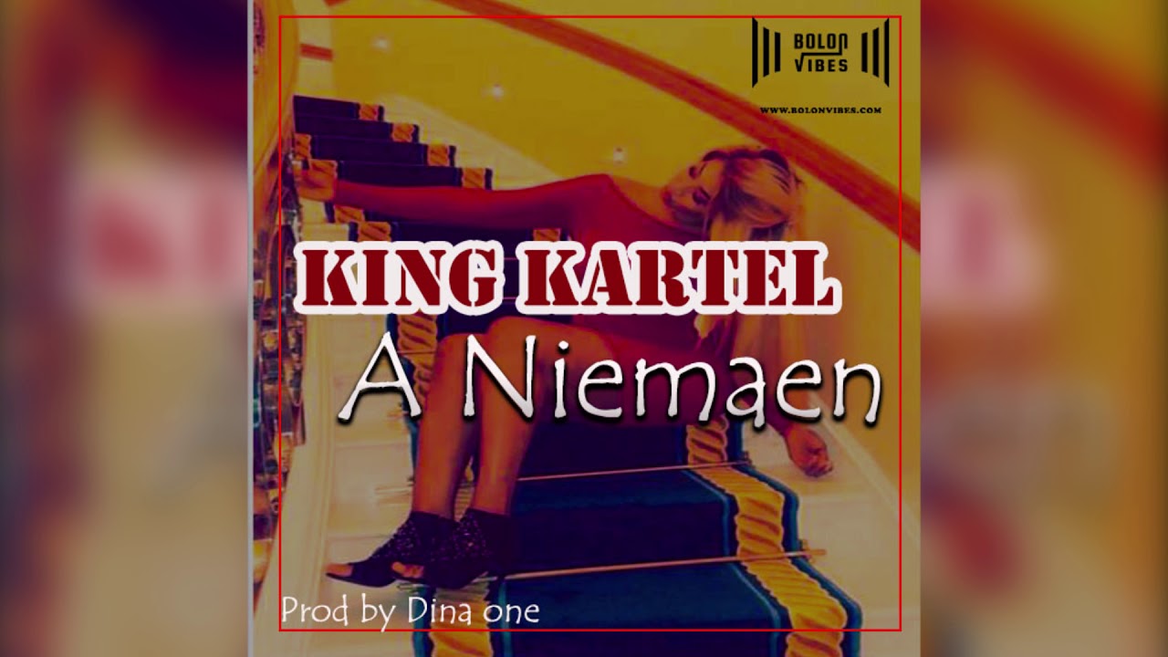 King Kartel - A niemaen