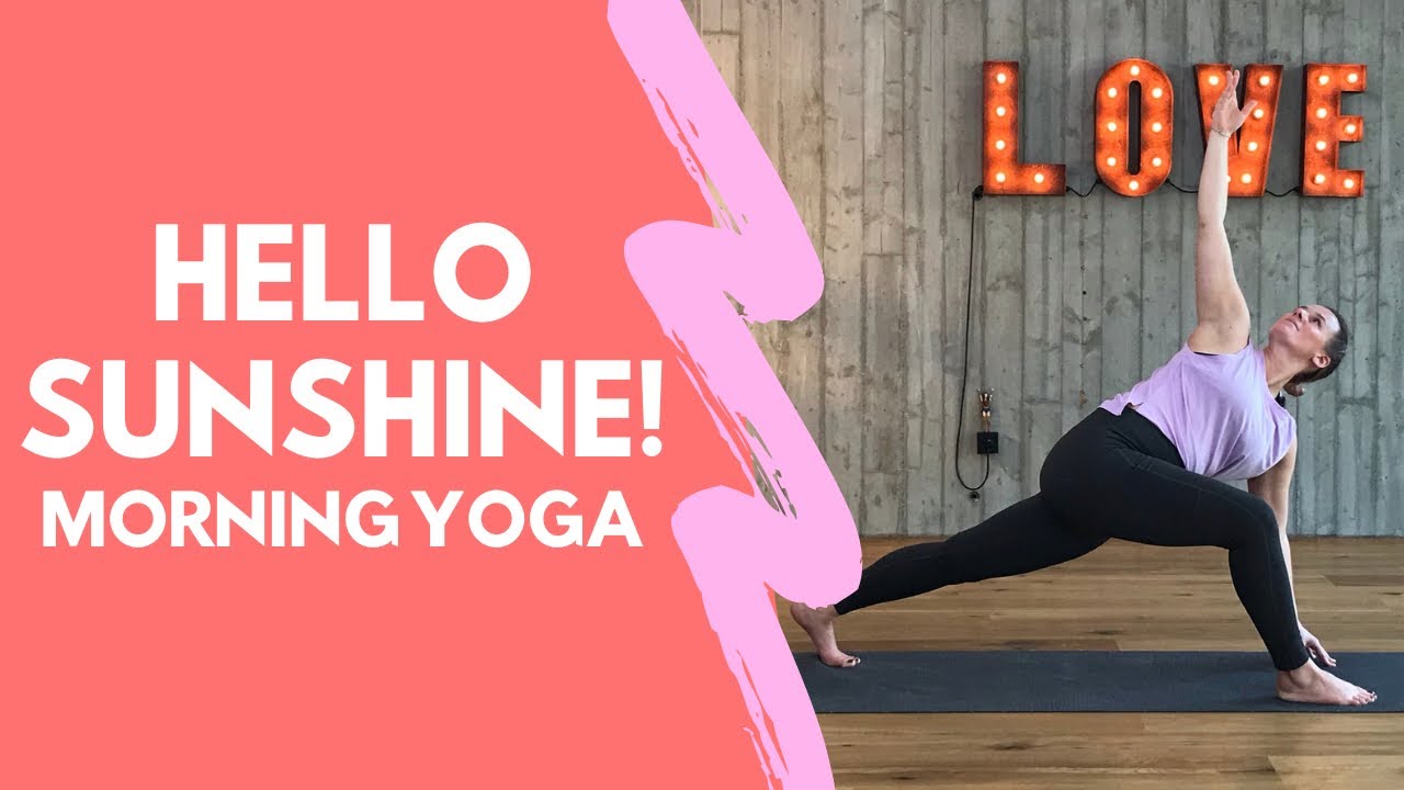 Hello Sunshine! Morning Yoga Flow