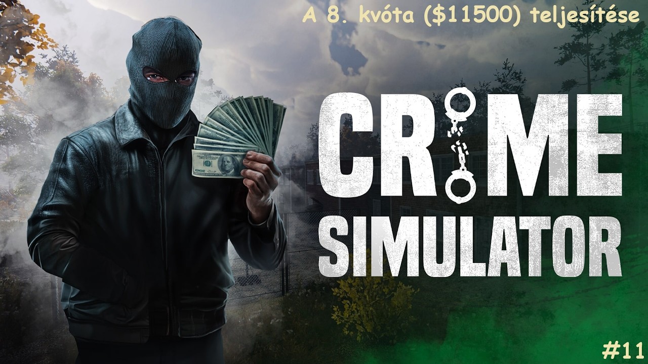 Crime Simulator - A $11500-os kvótarészlet