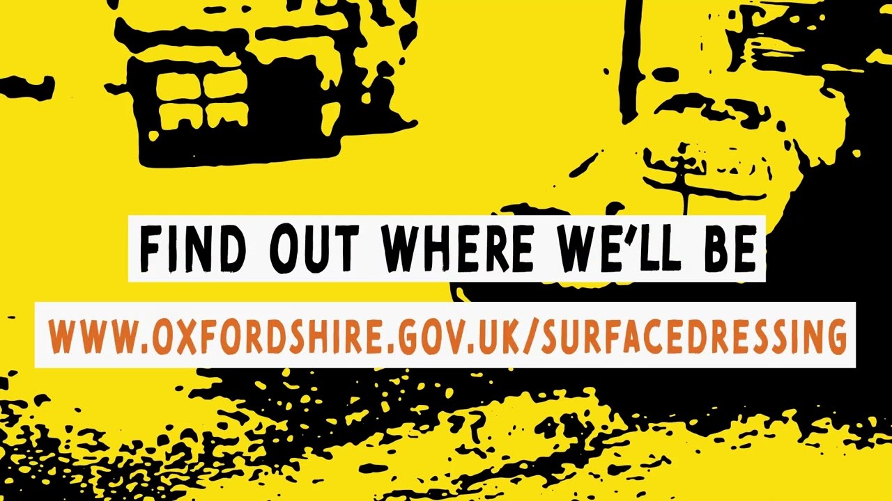 Oxfordshire County Council   surface dressing programme