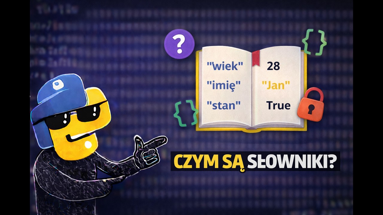Czym są słowniki? [Python] odc. 20 z serii podstaw Pythona
