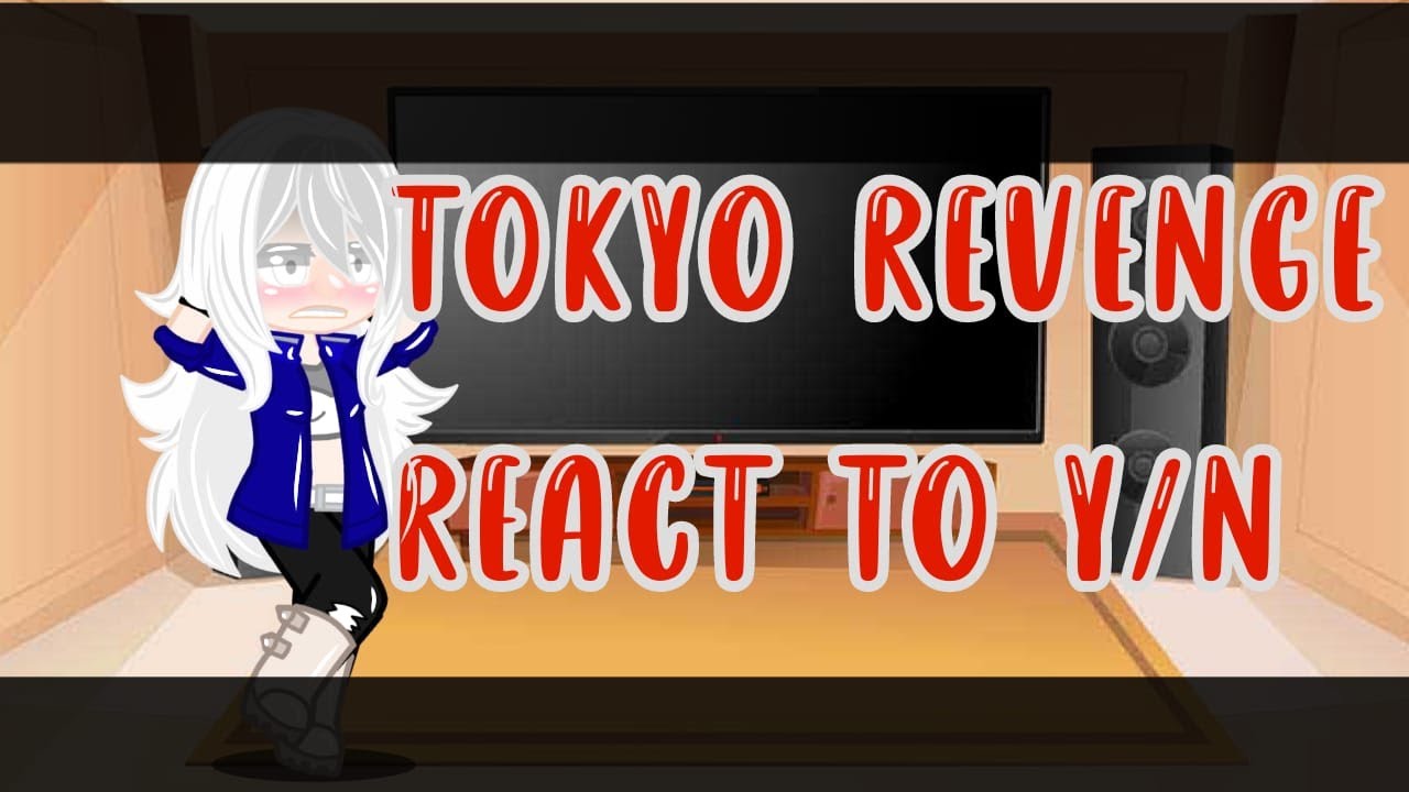 Tokyo revengers react to Y/n Female || (1/?) || Very short || ENG || ESP