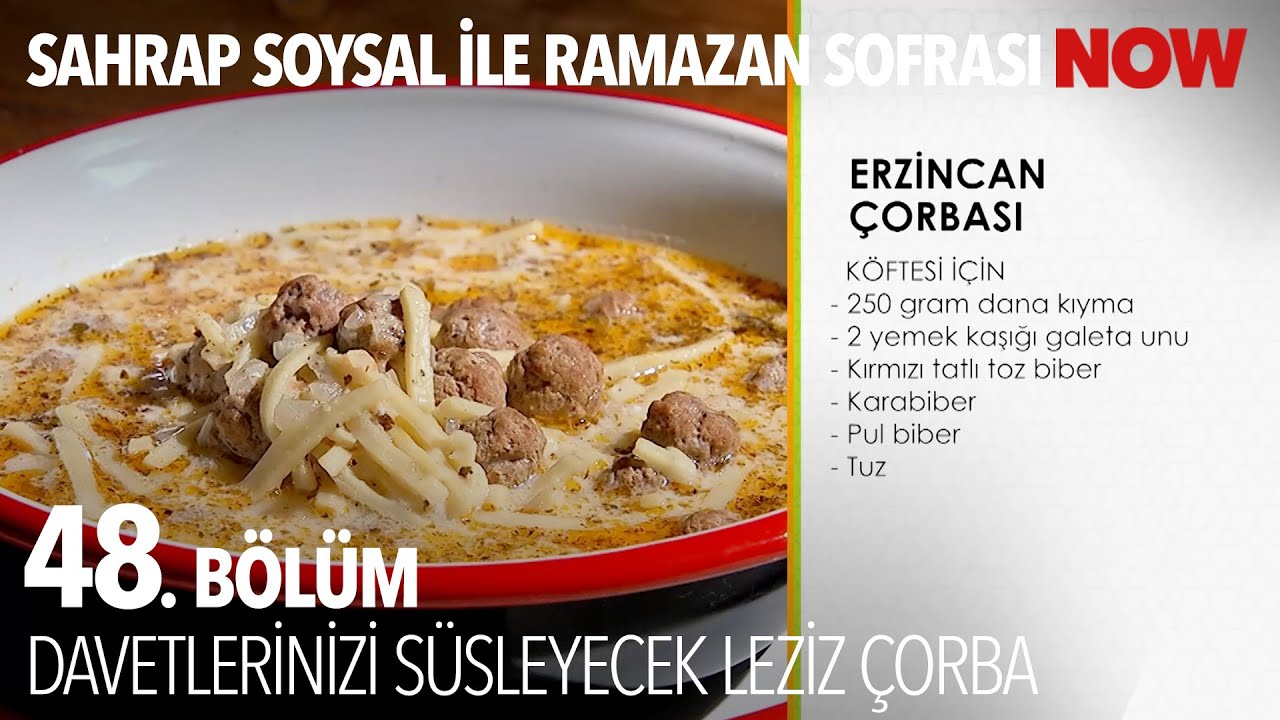 Erzincan Çorbası Nasıl Yapılır? - Sahrap Soysal ile Ramazan Sofrası 48. Bölüm