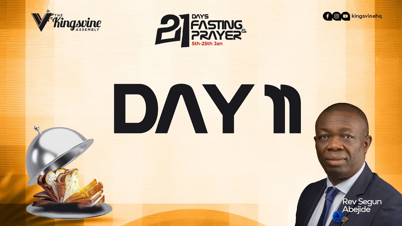 DAY 11 ll 21DAYS FASTING AND PRAYER.