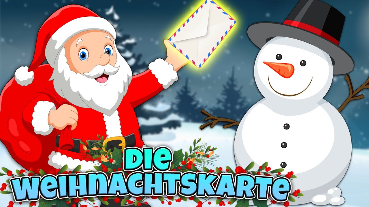Die Weihnachtskarte 🎄Weihnachtsmann 🎅 Winterlieder 💙 Weihnachtslieder ☃️