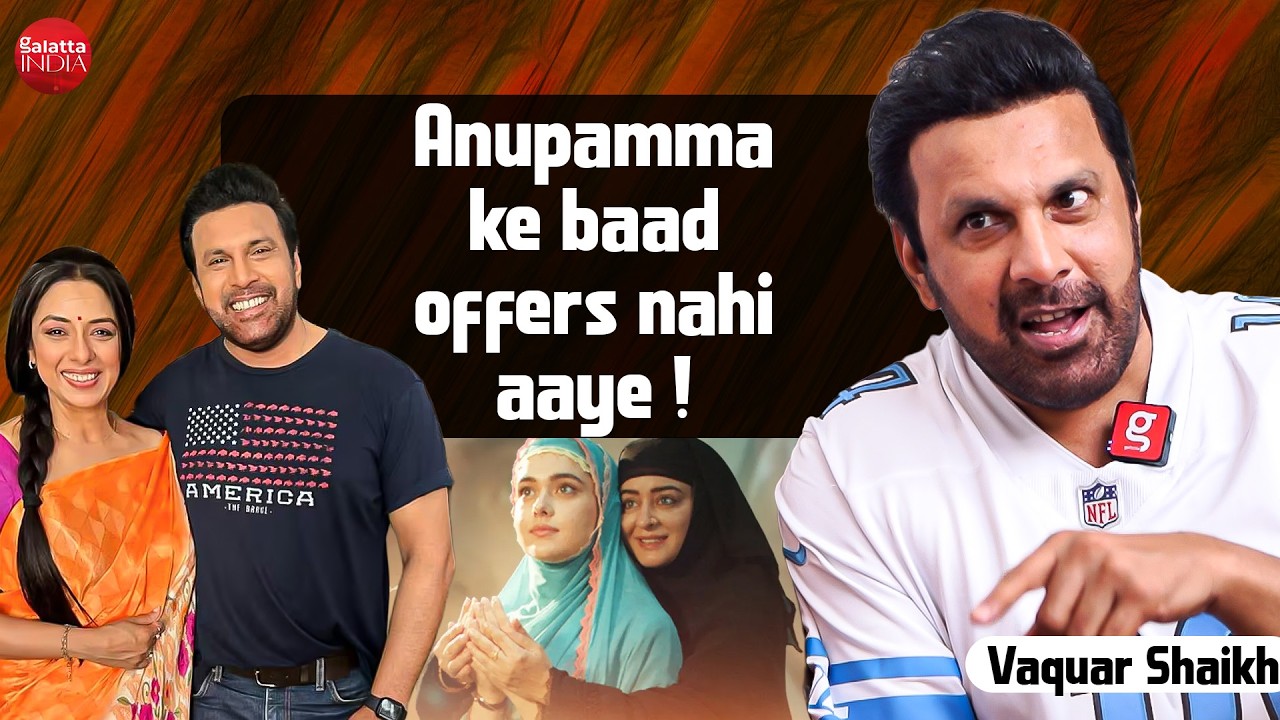 Vaquar Shaikh Power Packed Conversation Seher Hone Ko Hai, Anupamaa Mature Love Story & Irrfan Khan