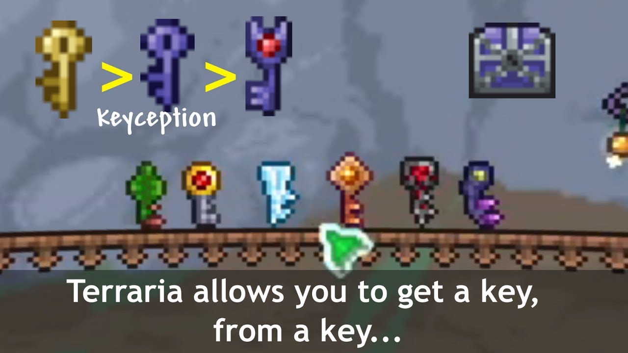 Terraria keys shenanigans can make you confused, with keys opening chests to get a key...