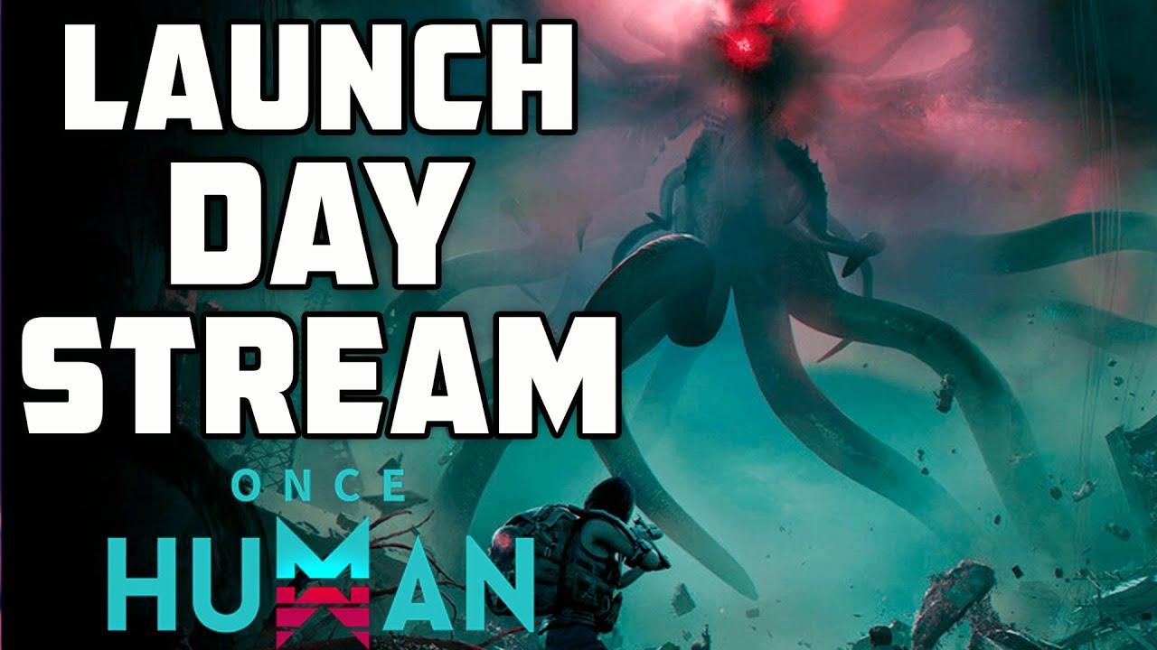 Checking out Once Human, Launch Day
