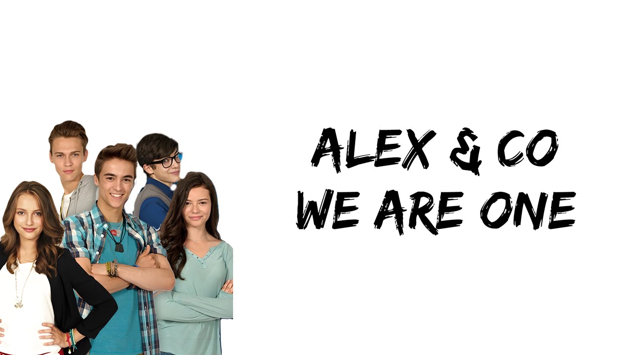 Alex & Co - We Are One (lyrics)