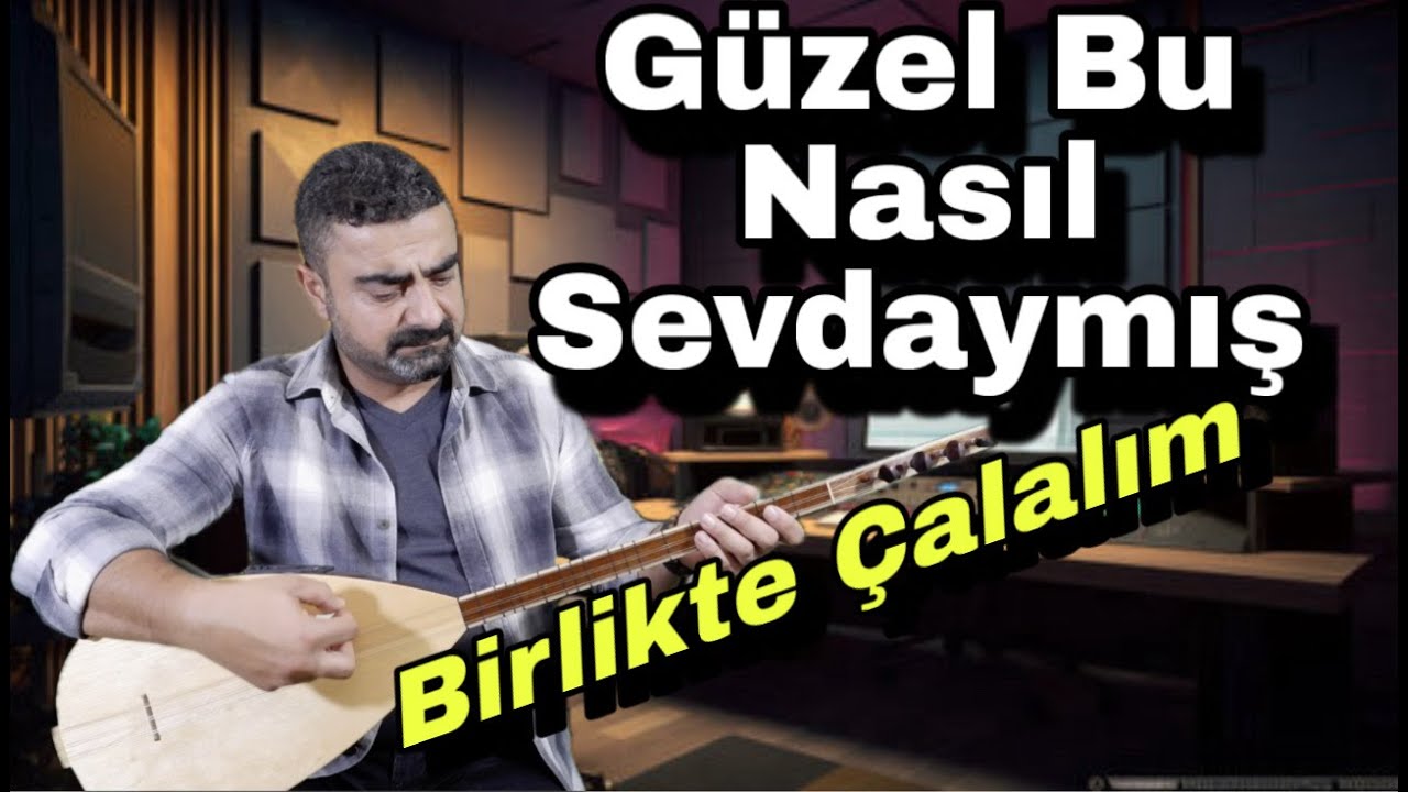 Güzel Bu Nasıl Sevdaymış/Atam Dedim Atılmıyor/kısa Sap/bağlama/saz/solfej/nasıl çalınır/özel ders