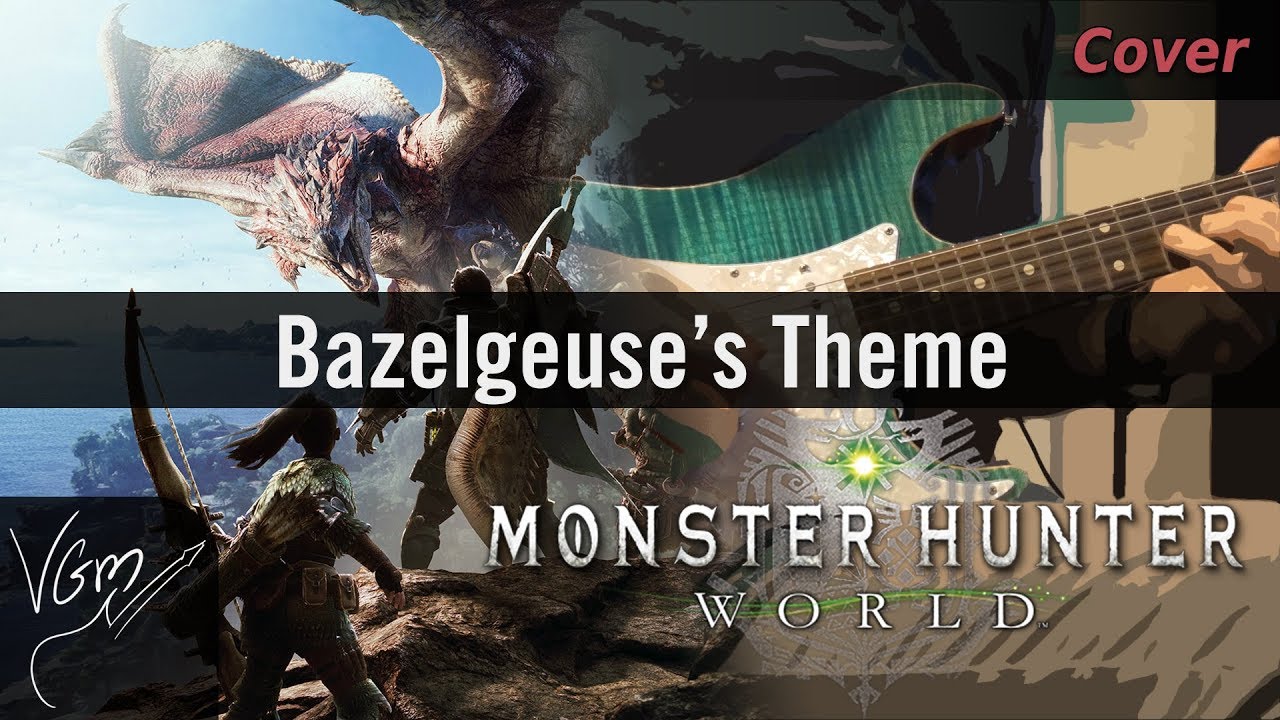 Bazelgeuse Battle Theme [Lazy Guitar Cover] | Monster Hunter World  | VGmPeeta