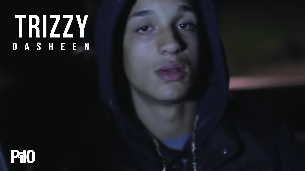 P110 - Trizzy - Dasheen [Net Video]
