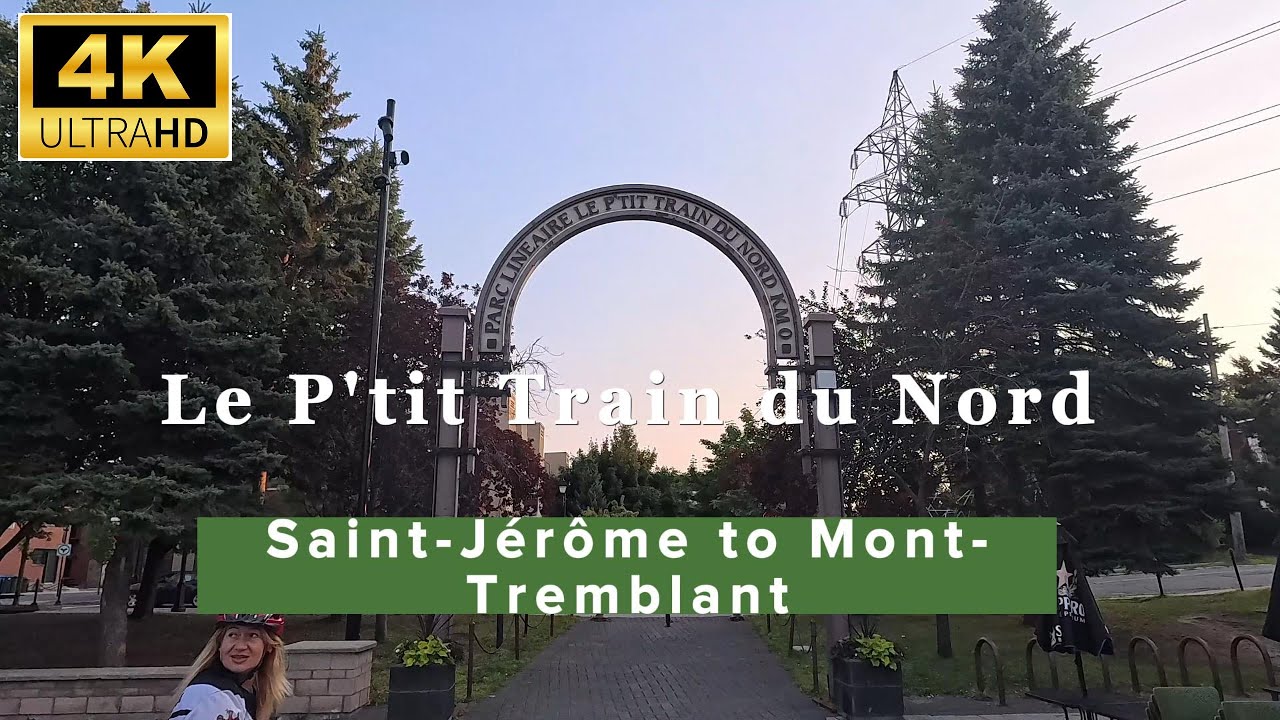 Le P'tit Train du Nord - Saint-Jérôme to Mont-Tremblant