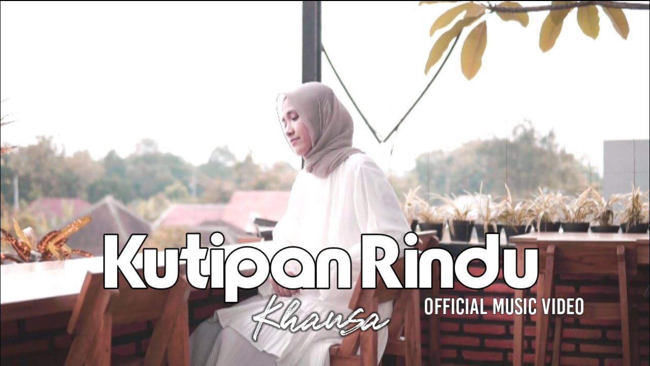 Kutipan Rindu - Khansa - Official Music Video