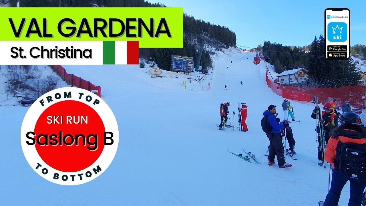 Val Gardena Italy / ski run Saslong B - St. Christina, from top to bottom