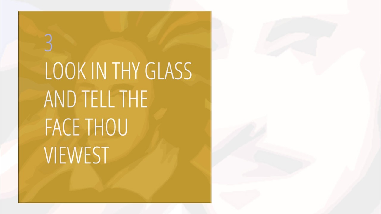 William Shakespeare's Sonnet 3: Look in Thy Glass and Tell the Face Thou Viewest