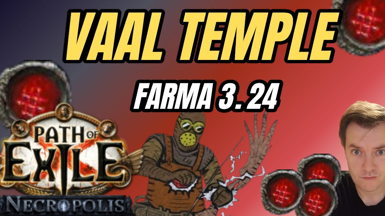 Vaal Temple - 13-14D / godz Farma Strongboxow w 3.24 Necropolis - Path of Exile PoE