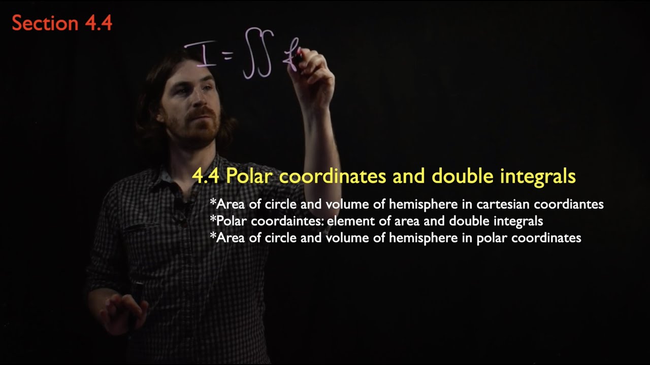 Calculus in 3D Section 4.4: Polar coordinates and double integrals