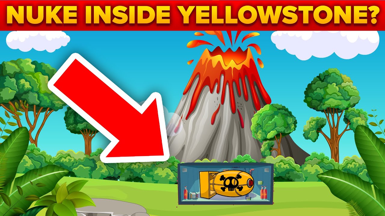 What If We Put A NUKE Inside Yellowstone Volcano?