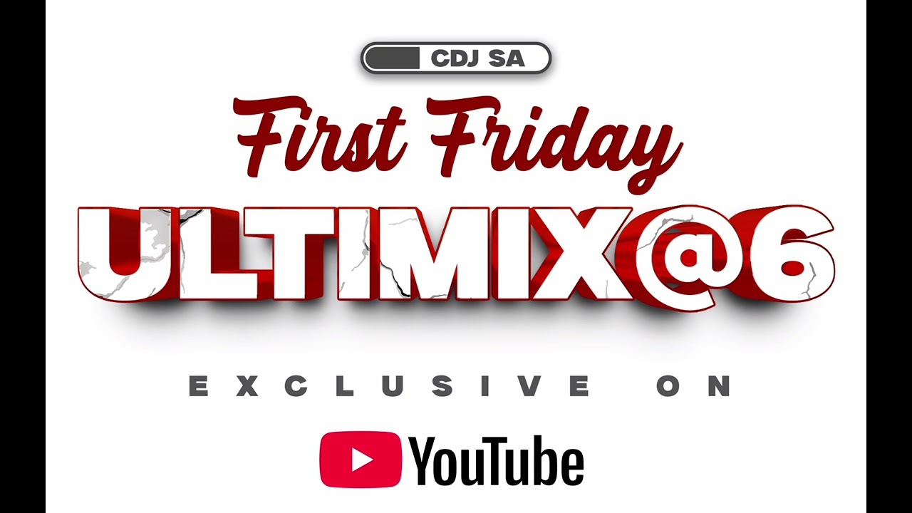 CDJ - First Friday Ultimix @6 #2