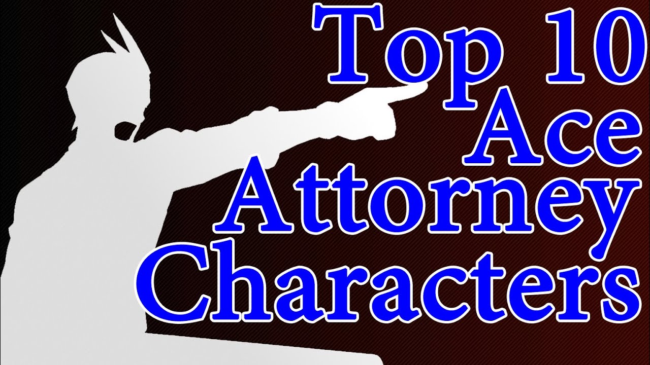 Top 10 Favorite Ace Attorney Characters