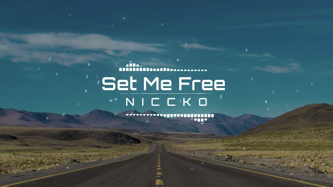 NICCKO - Set Me Free