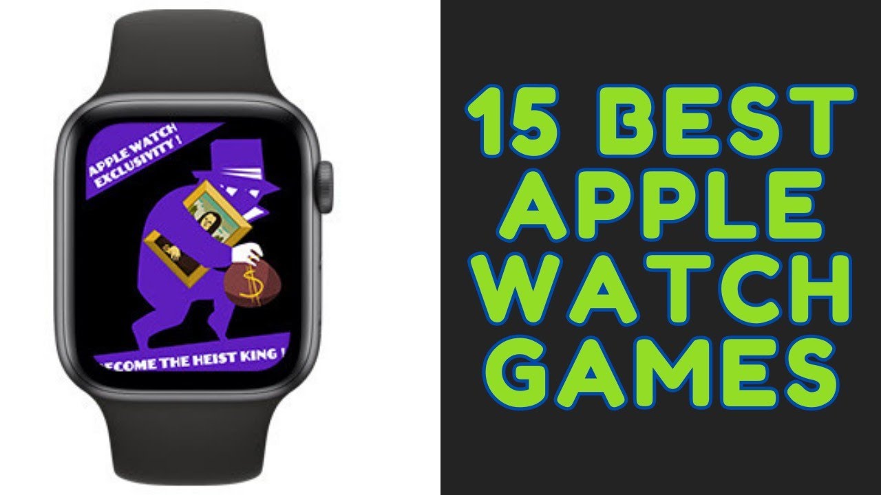 Top 15 Best Apple Watch Games