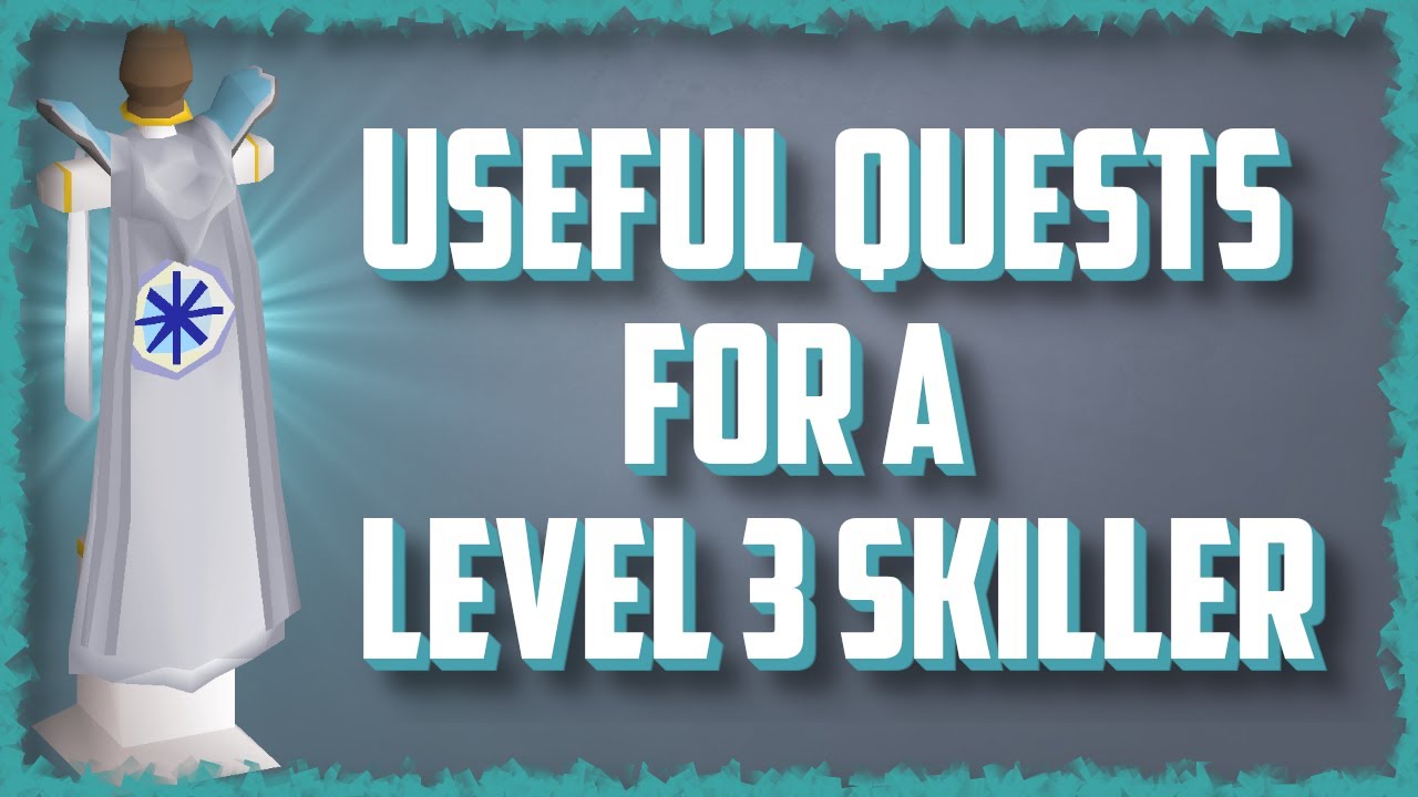 OSRS | Useful Quests for Level 3 Skillers