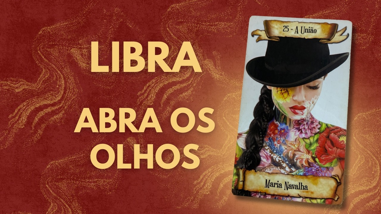 ♎ LIBRA ⭐ A Clareza Que Muda Sua Próxima Decisão