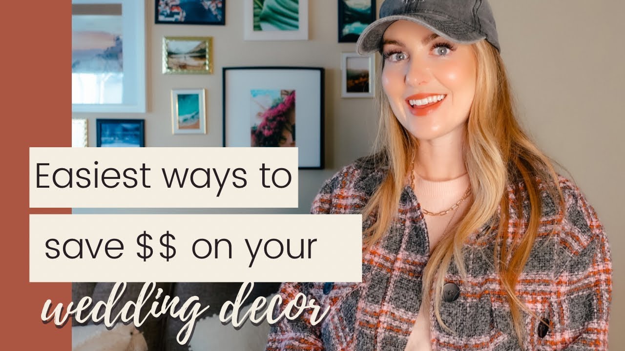 Easiest Ways to Save Money on Wedding Decor