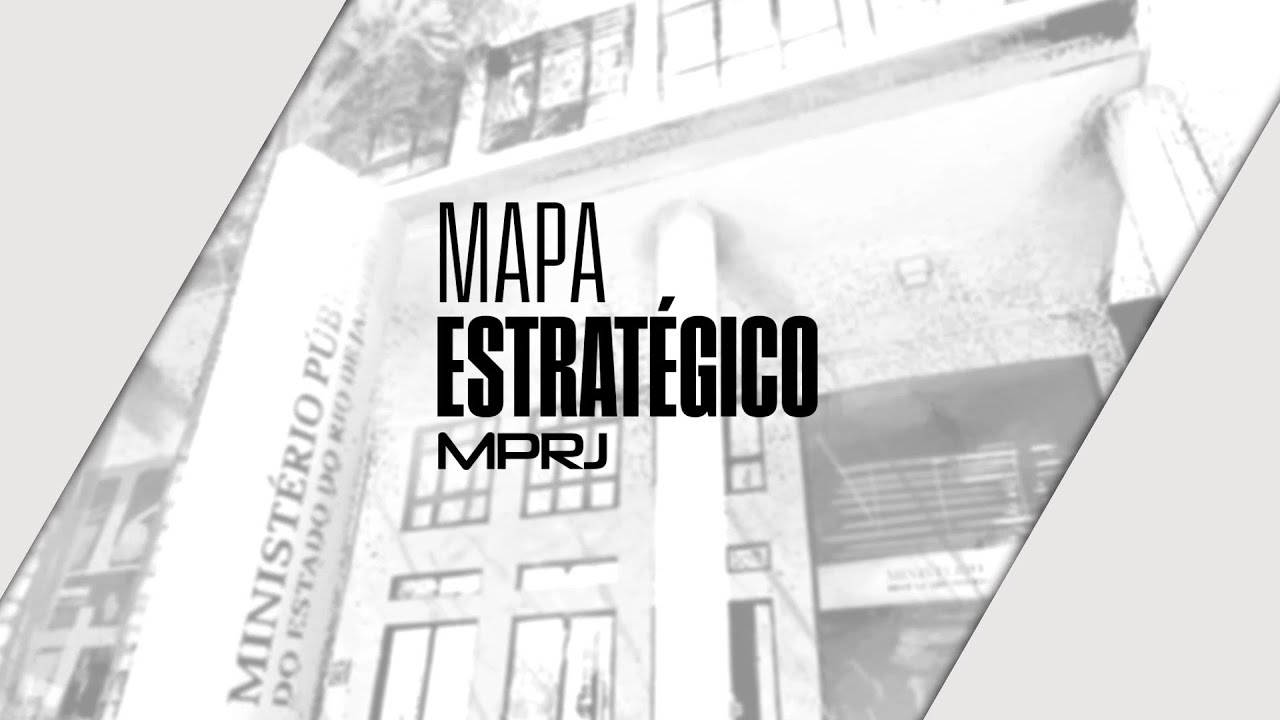 Mapa estrat&eacute;gico do MPRJ: miss&atilde;o, vis&atilde;o e valores