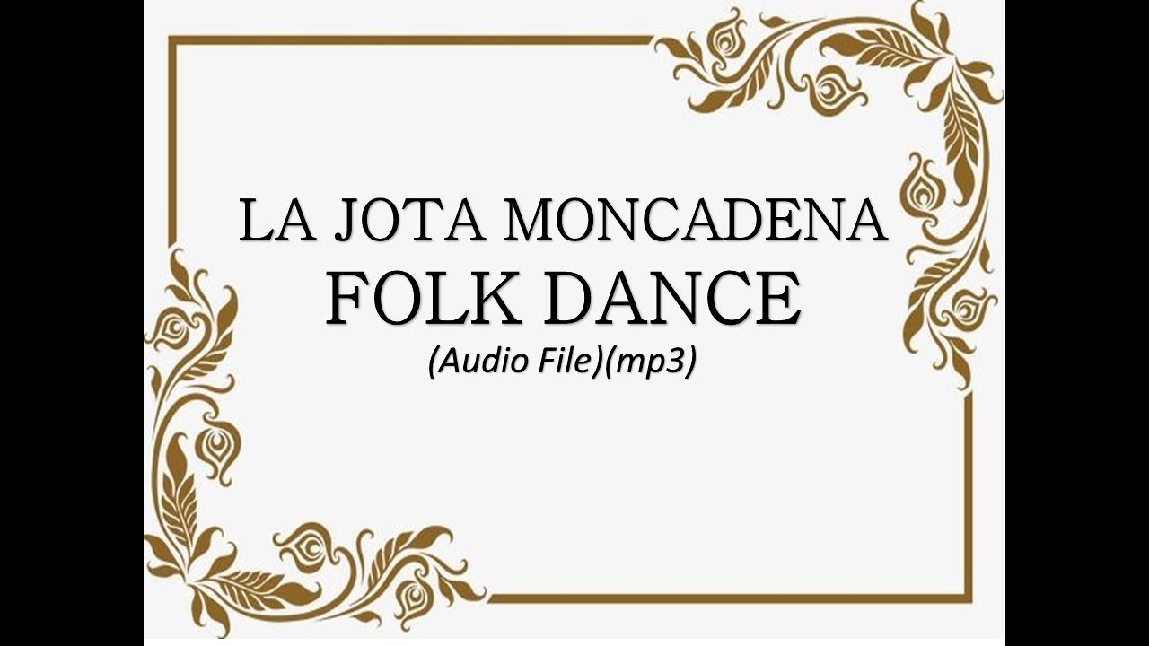 LA JOTA MONCADENA FOLK DANCE audio file mp3
