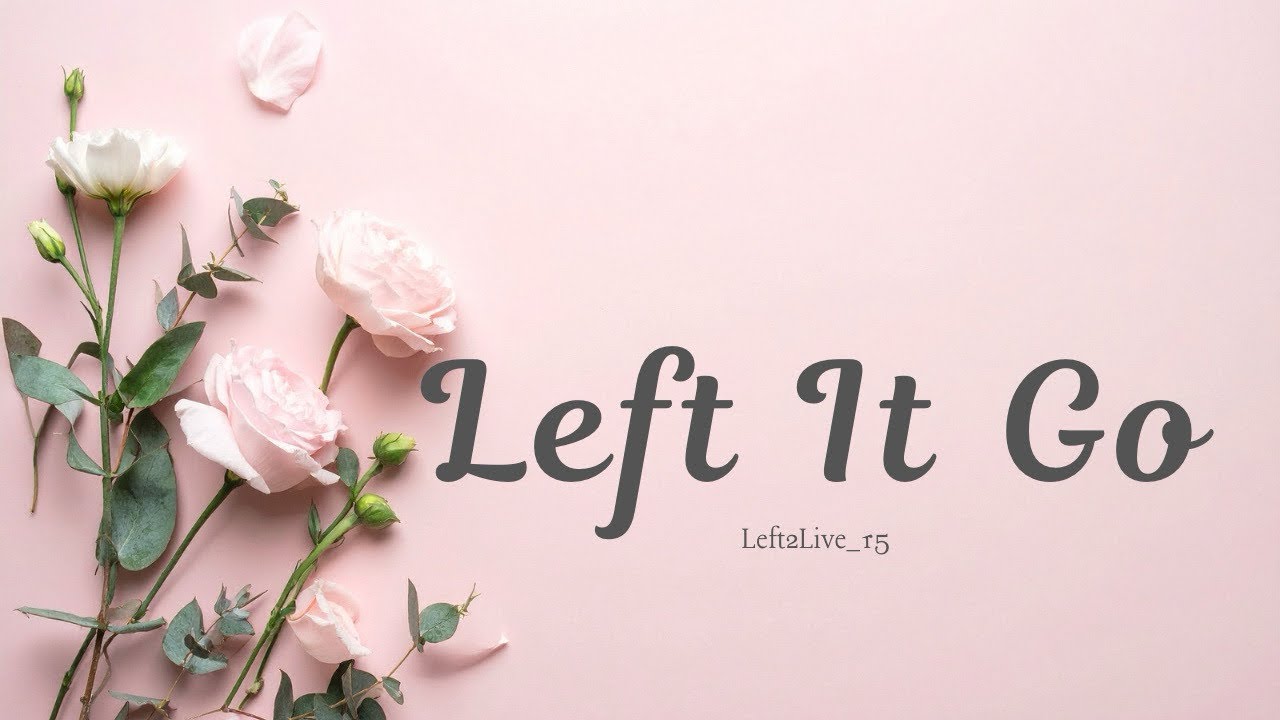 Left It Go ~ Left2live ( official video Lyrics) 
