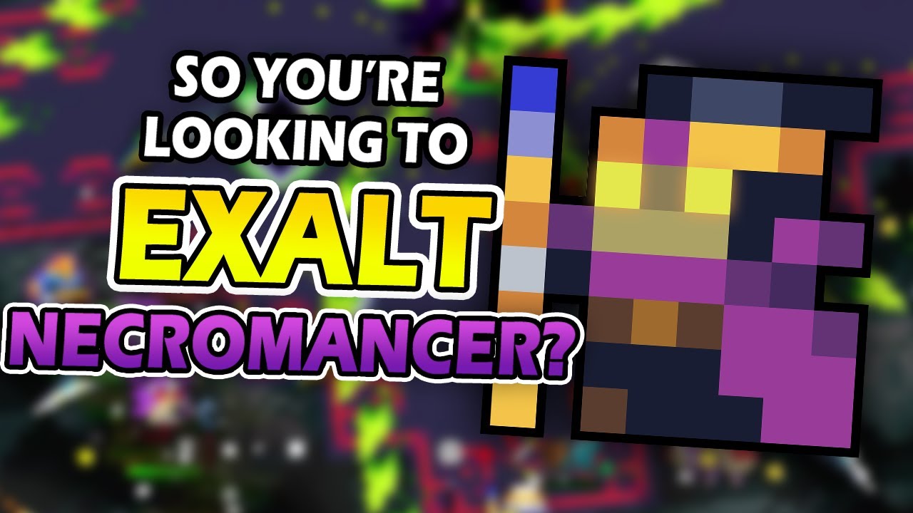 SO YOU'RE LOOKING TO EXALT NECROMANCER?