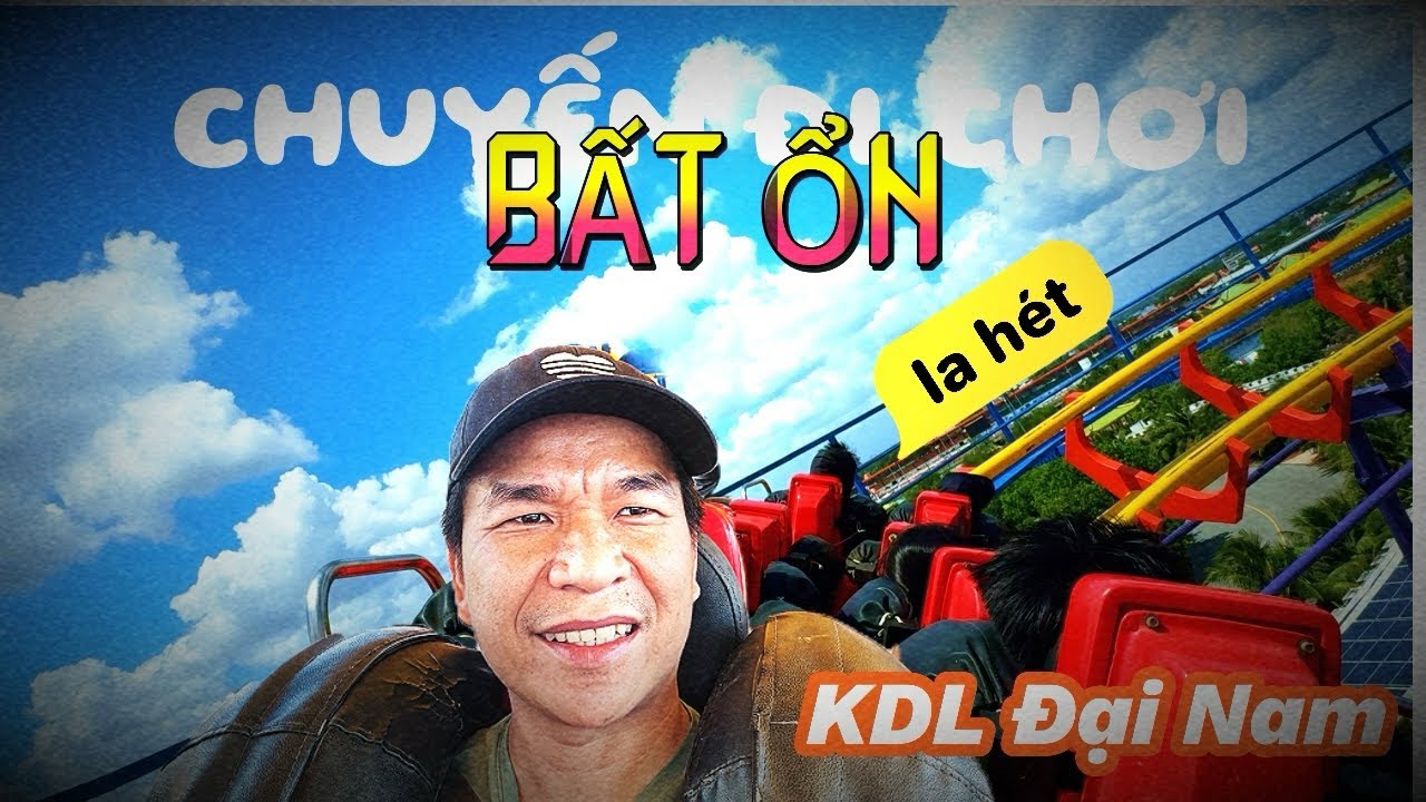 KDL Đại Nam vắng khách? Những trò chơi bạn nên thử? Công viên la hét? | Nghỉ hè đi đâu?