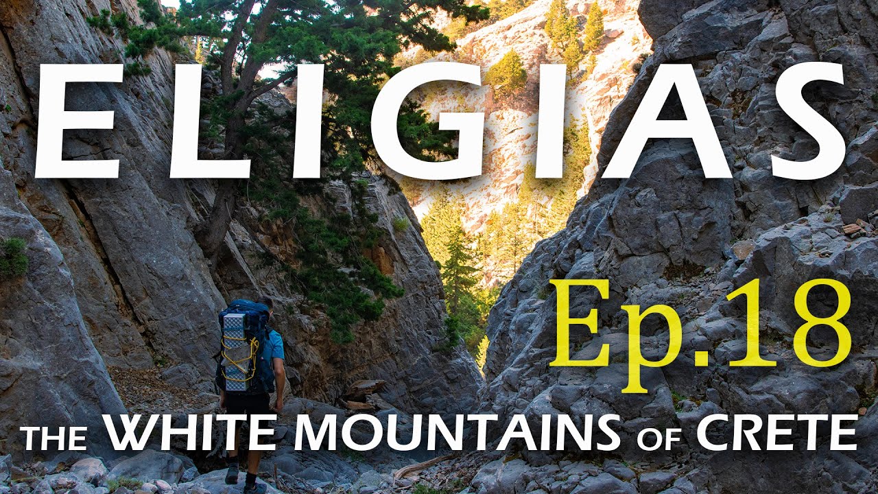Eligias Gorge - The White Mountains of Crete | Season 1 - Episode 18 (4K)