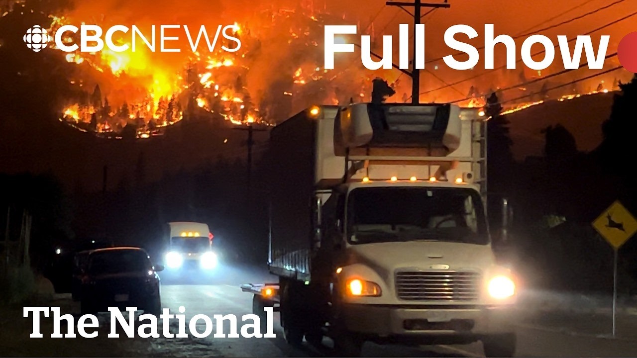 CBC News: The National | B.C. wildfires: 80-year-old dies trying to flee