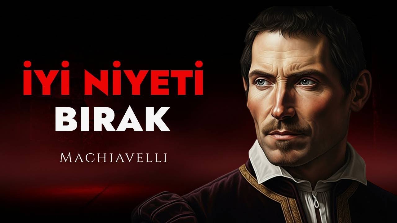 Ya kırılırsın ya da acımasız olursun, seçim senin | Machiavelli
