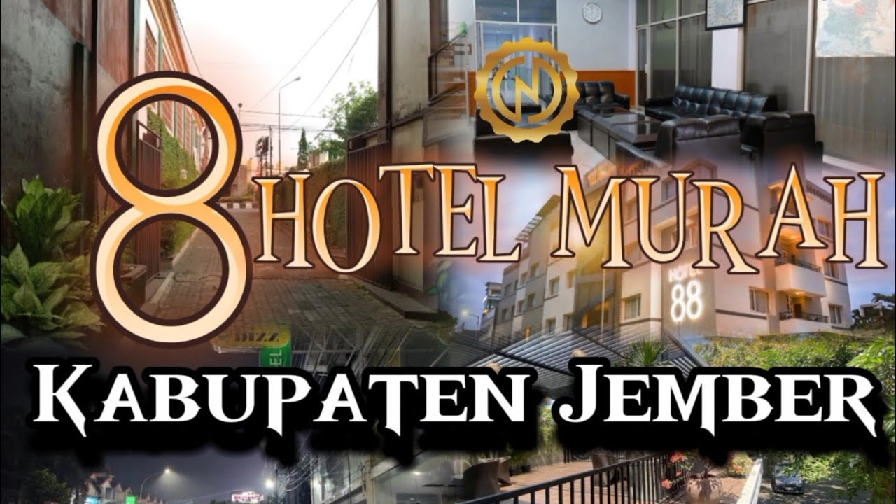 8 HOTEL MURAH DI KABUPATEN JEMBER JAWA TIMUR