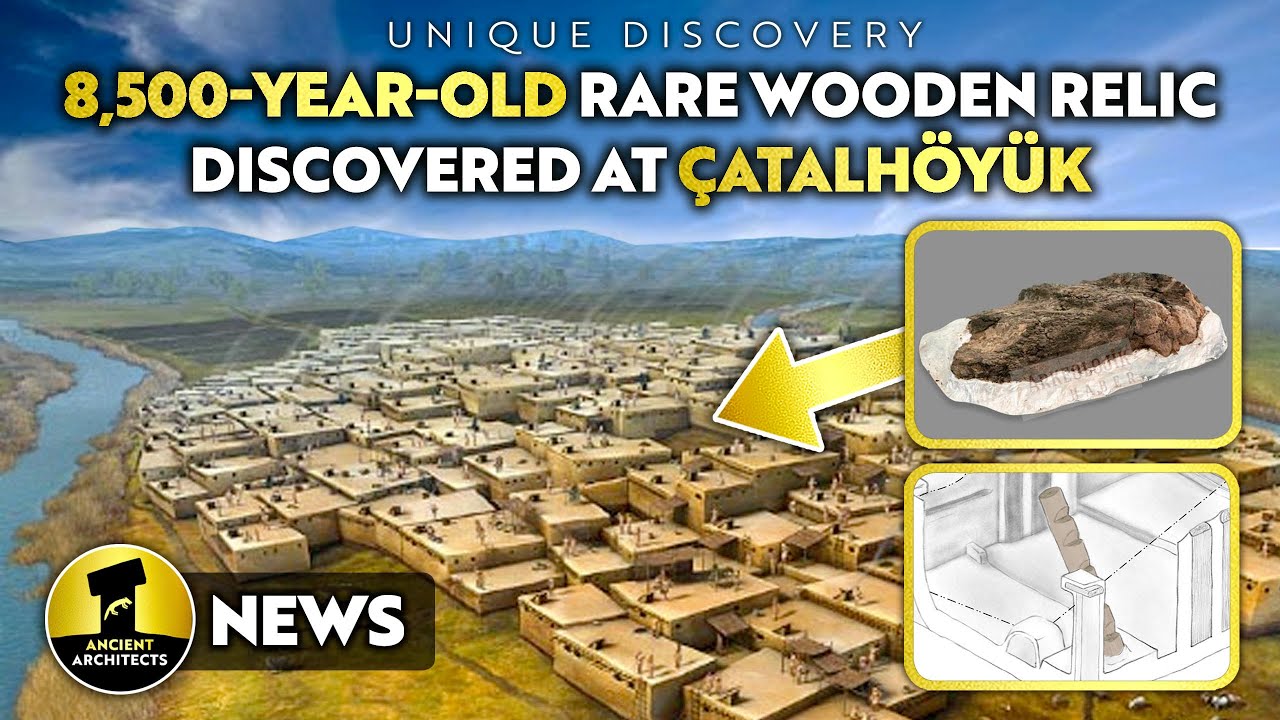 NEW DISCOVERY: 8,500-Year-Old Rare Wooden Relic at Çatalhöyük in Turkey | Ancient Architects