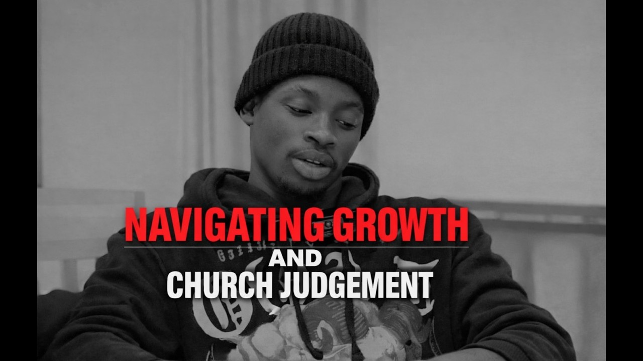 Navigating Growth and Church judgement