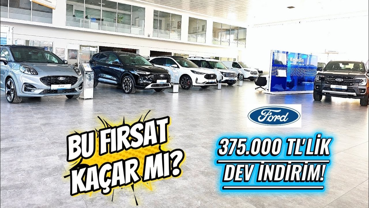 🔥 Ford’da Mart Ayının En Mantıklı 3 Kampanyası! 375 Bin TL İndirim Var❗
