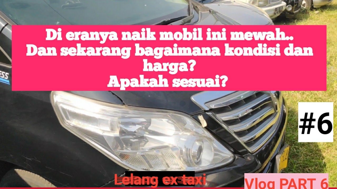 Ex taxi ini di eranya mewah dan sekarang ada di tempat lelang #vlog #part6