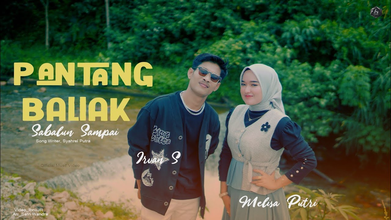 Irvan S Feat Melisa Putri ll Pantang Baliak Sabalun Sampai ll Official Music Video