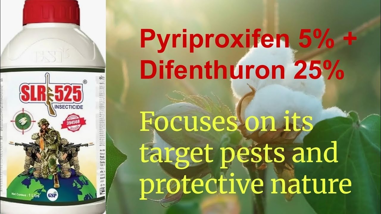 SLR 525 INSECTICIDE GSP(Pyriproxyfen 5% + Diafenthiuron 25% SE)