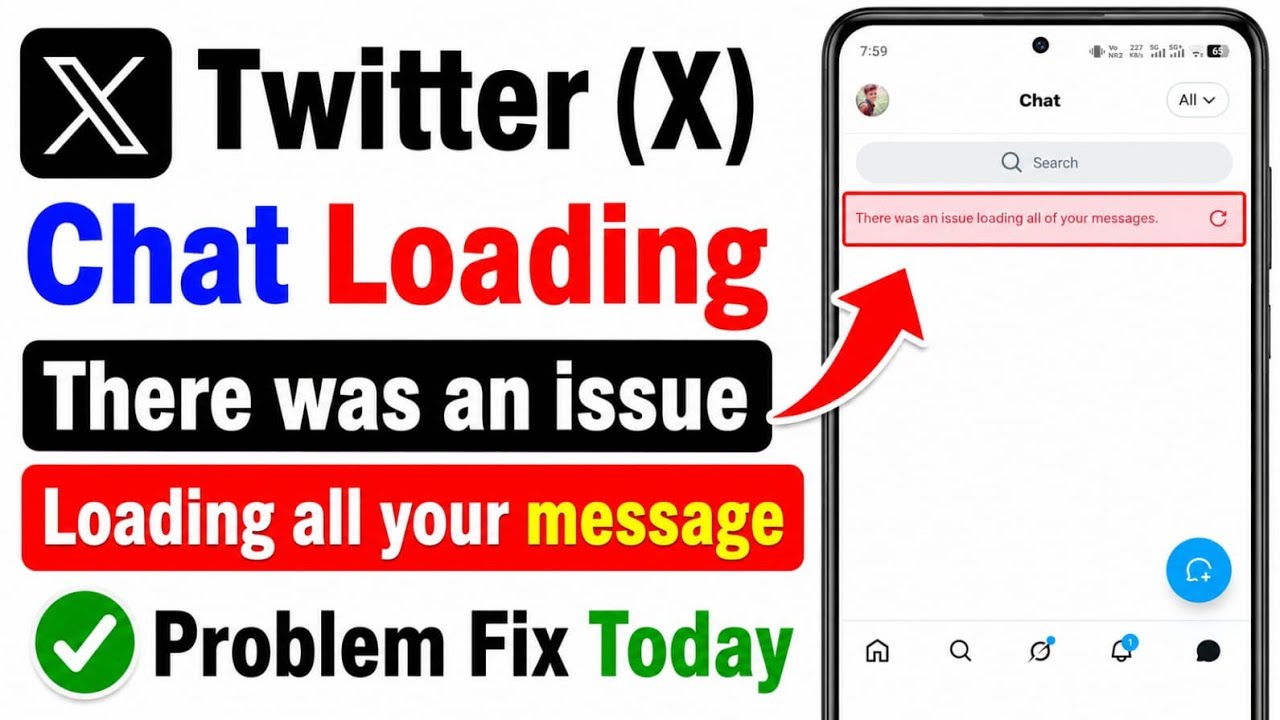 Twitter X Chat Loading Problem Fix || There Was An Issue Loading All Your Messages Problem Today