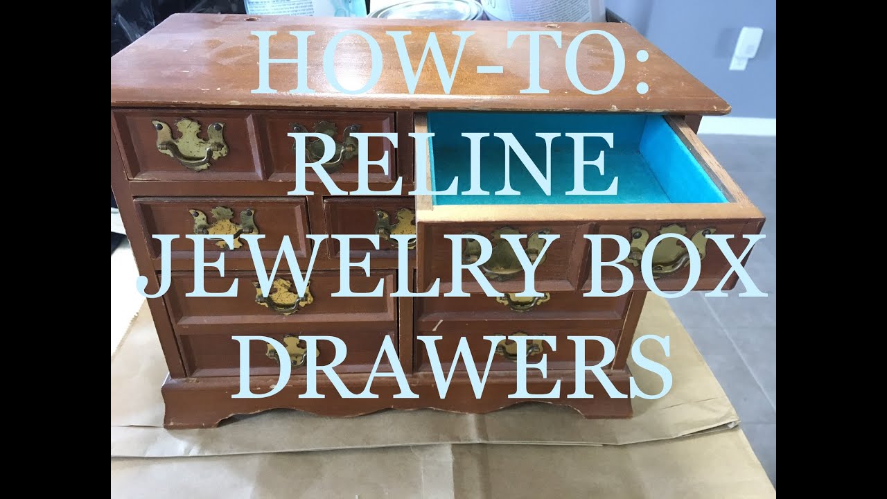 HOW-TO: RELINE JEWELRY BOX DRAWERS