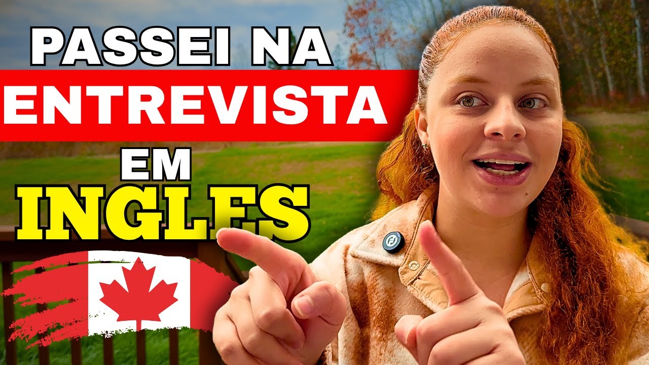 ENTREVISTA para JOB OFFER no Canada.