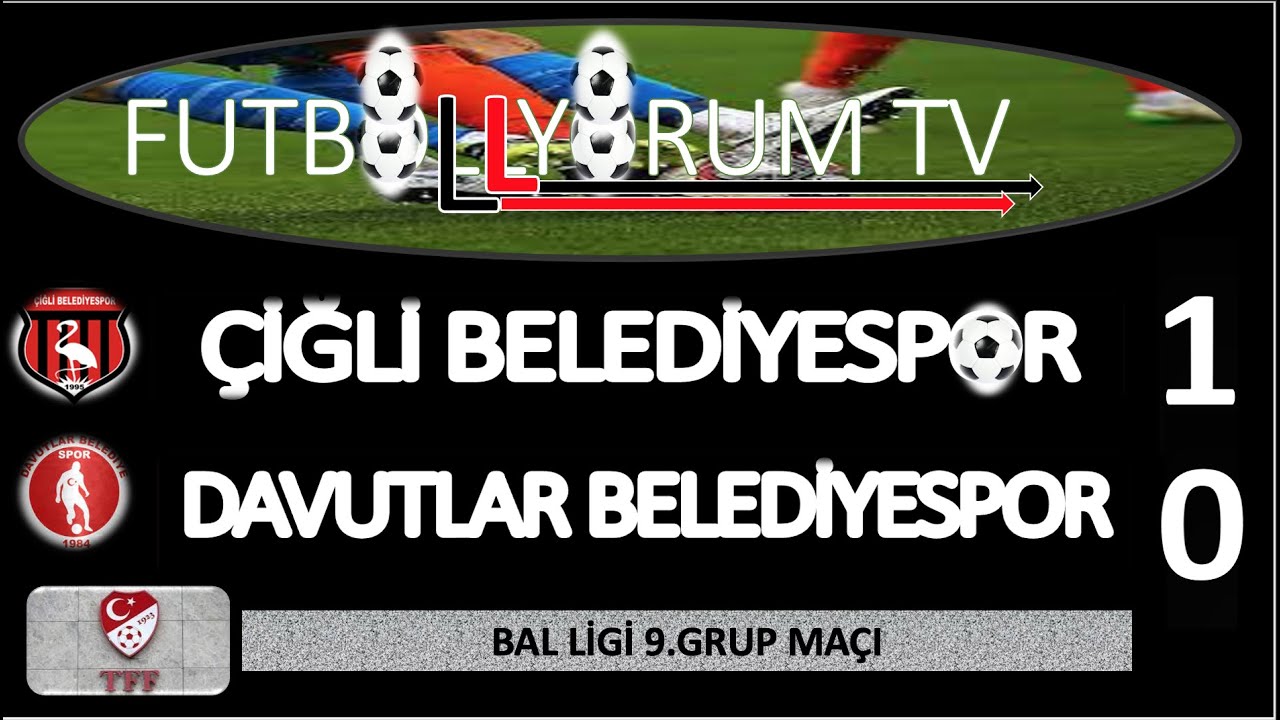 ÇİĞLİ BELEDİYESPOR 1 DAVUTLAR BELEDİYESPOR 0