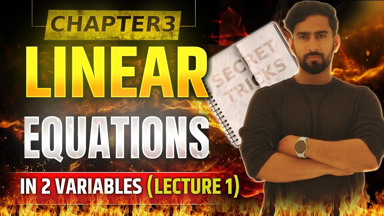 Introduction to Linear Equations in Two Variables 🔥| Class 10 Maths Chapter 3 | Basics You Must Know